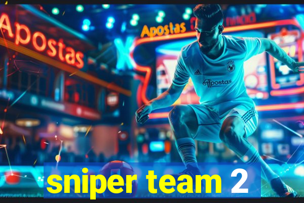 sniper team 2